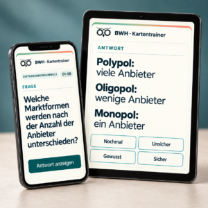 BWH-Kartentrainer: Lernkarte zu Marktformen, Frage auf dem Smartphone und Antwort auf dem Tablet